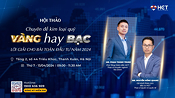 Công ty Cổ phần giao dịch hàng hóa Thành phố Hồ Chí Minh (HCT) tổ chức Hội thảo chuyên đề: Đầu tư Kim loại quý 2024. Vàng hay Bạc?